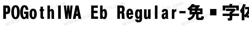 POGothIWA Eb Regular字体转换